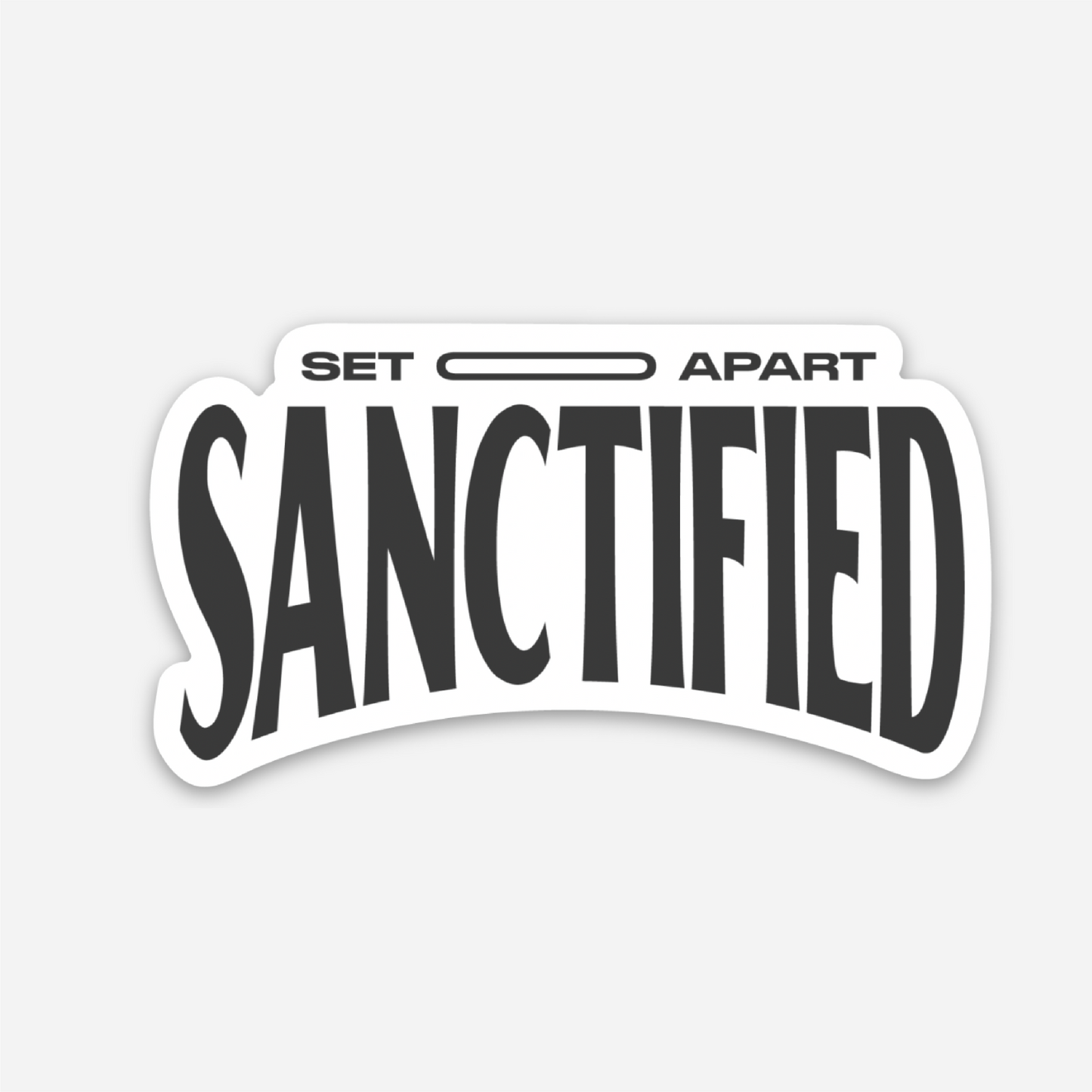 "Sanctified" Sticker