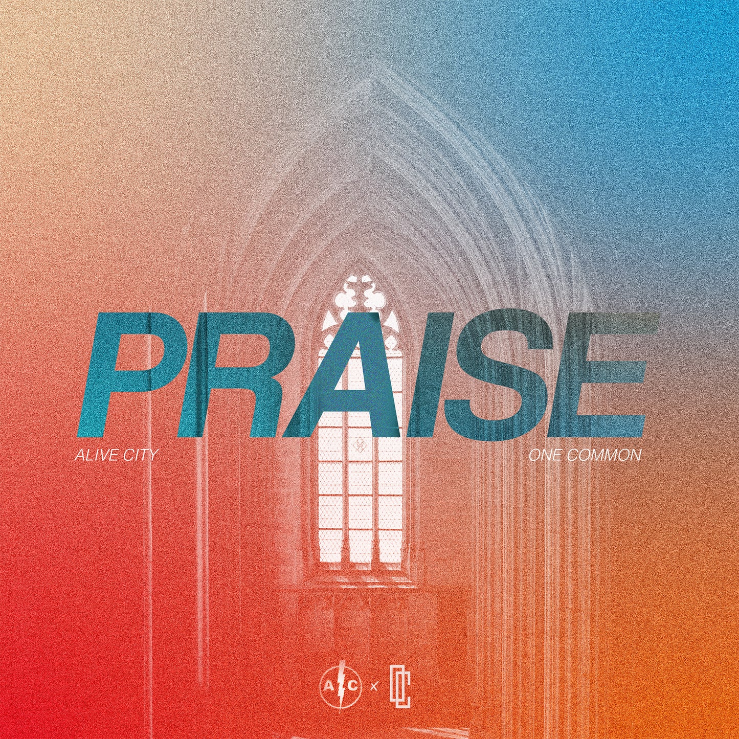 Praise - One Common & Alive City
